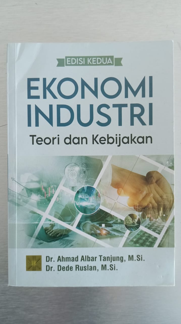 Ekonomi Industri: Teori dan Kebijakan Edisi Kedua